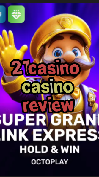 21casino casino review-w4cy2mdjlx2bf.com