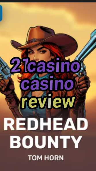 21casino casino review-w4cy2mdjlx2bf.com