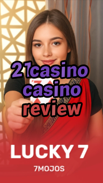 21casino casino review-w4cy2mdjlx2bf.com